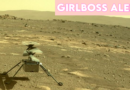 Girlboss Alert! The Mars Helicopter “Ingenuity” Is Definitely a Woman