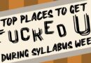 Top Ten Places to Get Fucked Up During Syllabus Week