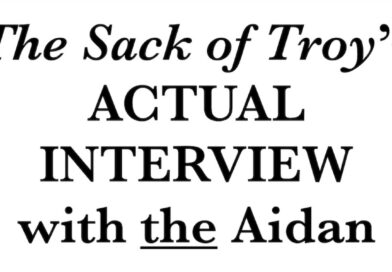 The Sack of Troy’s Actual Interview with the Aidan