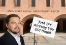 Leonardo DiCaprio Spotted On Campus Protesting School of Gerontology